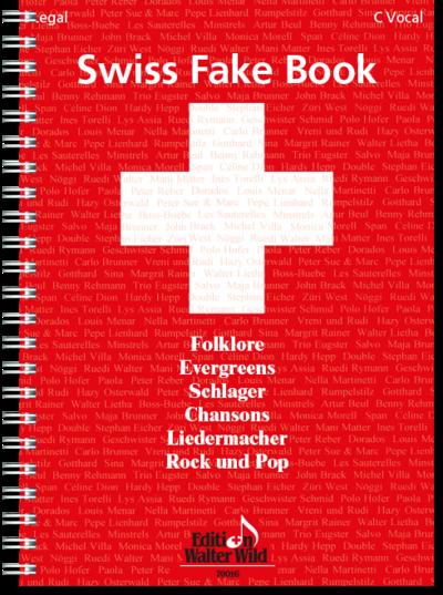 Swiss Fake Book - 100 bekannte Melodien