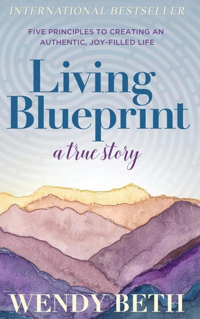 Living Blueprint - A True Story.