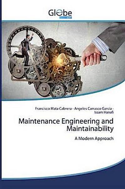 Maintenance Engineering and Maintainability