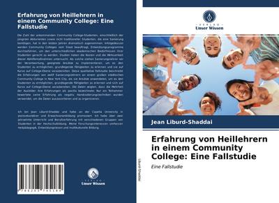 Erfahrung von Heillehrern in einem Community College: Eine Fallstudie