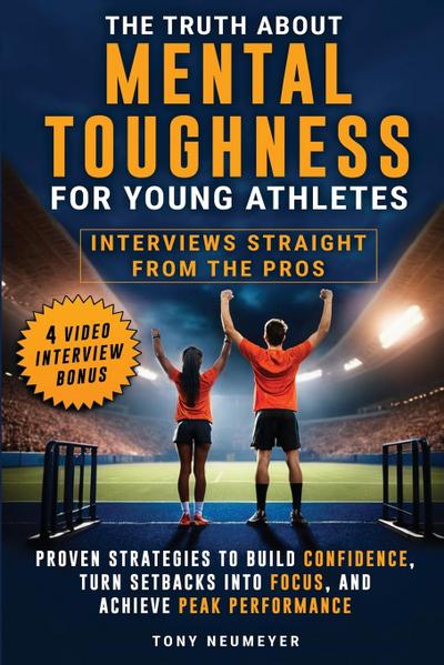The Truth About Mental Toughness for Young Athletes