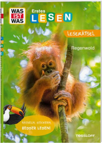 WAS IST WAS Erstes Lesen. Leserätsel Regenwald