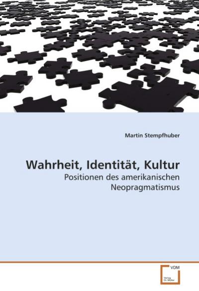 Wahrheit, Identität, Kultur