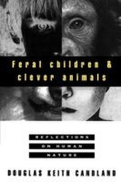 Feral Children and Clever Animals