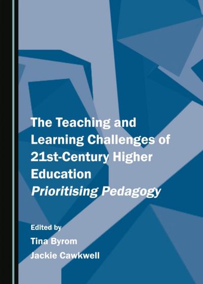 Teaching and Learning Challenges of 21st-Century Higher Education