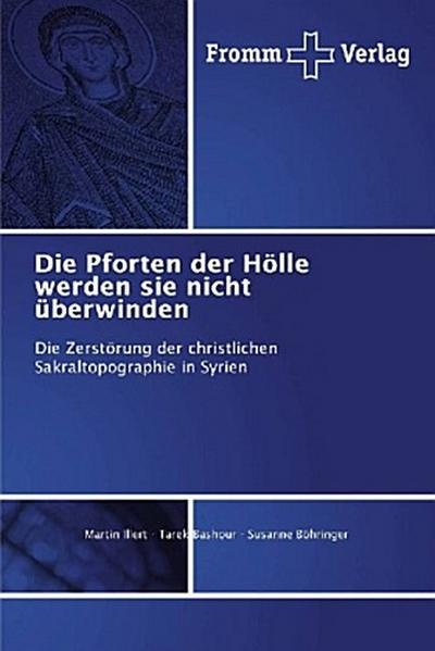 Die Pforten der Hölle werden sie nicht überwinden