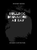 Bulldog Drummond at Bay