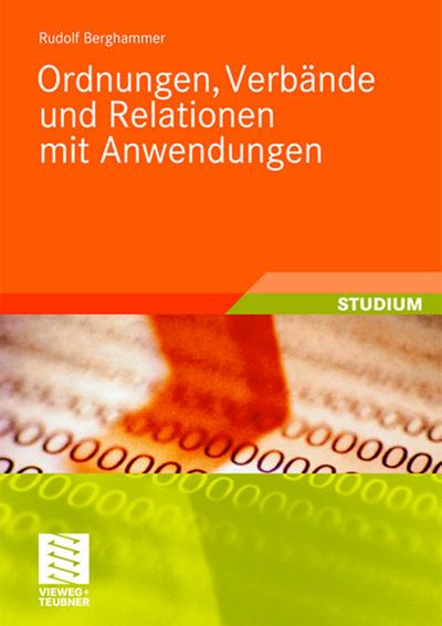 Ordnungen, Verbände und Relationen mit Anwendungen