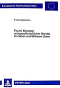 Flucht, Migration und gesellschaftlicher Wandel im Nahen und Mittleren Osten