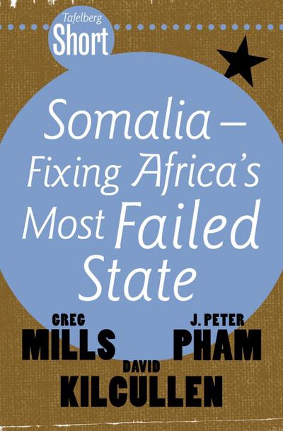 Tafelberg Short: Somalia - Fixing Africa’s Most Failed State