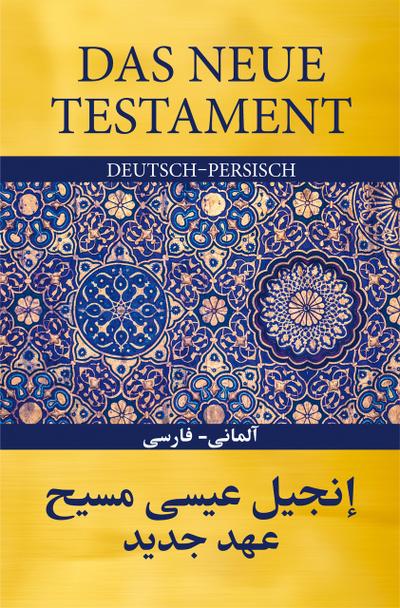 Das Neue Testament Deutsch - Persisch