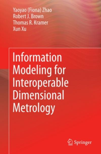 Information Modeling for Interoperable Dimensional Metrology