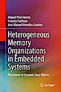 Heterogeneous Memory Organizations in Embedded Systems