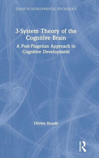 3-System Theory of the Cognitive Brain