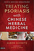 Treating Psoriasis with Chinese Herbal Medicine (Revised Edition)