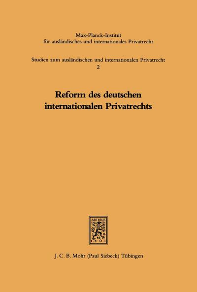 Reform des deutschen internationalen Privatrechts