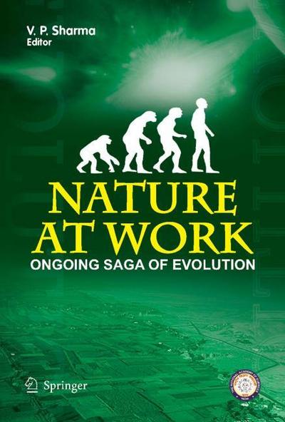 Nature at Work - the Ongoing Saga of Evolution