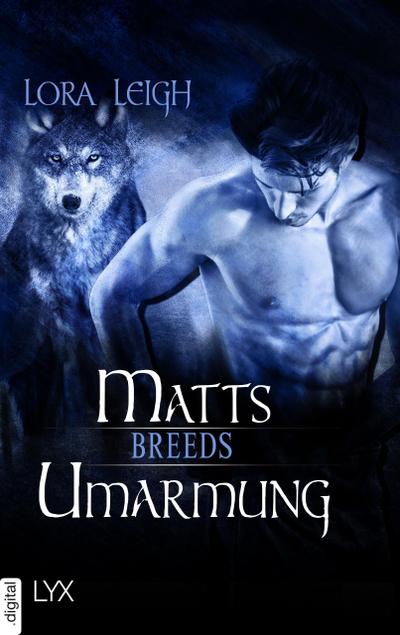 Breeds - Matts Umarmung