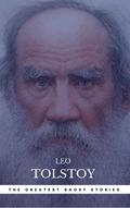 The Greatest Short Stories of Leo Tolstoy