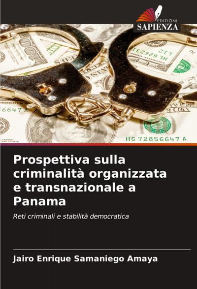 Prospettiva sulla criminalità organizzata e transnazionale a Panama