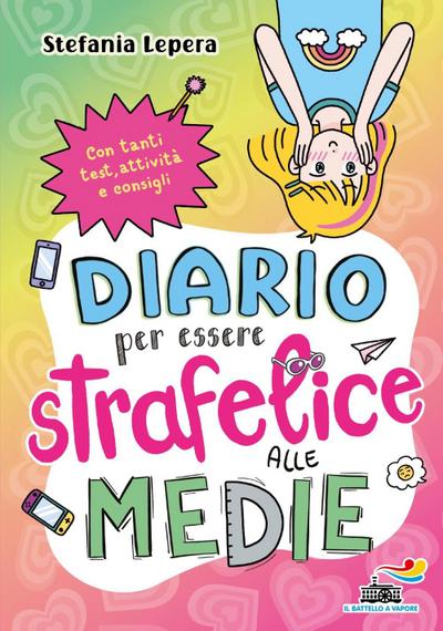 Diario per essere strafelice alle medie