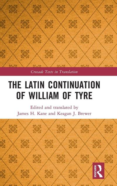 The Latin Continuation of William of Tyre