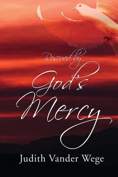Rescued by God’s Mercy