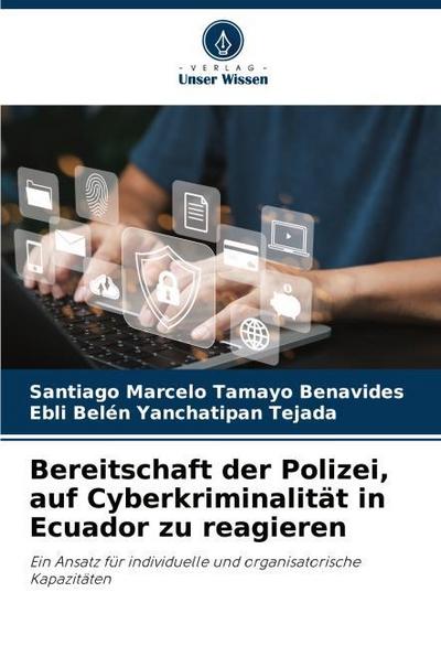 Bereitschaft der Polizei, auf Cyberkriminalität in Ecuador zu reagieren
