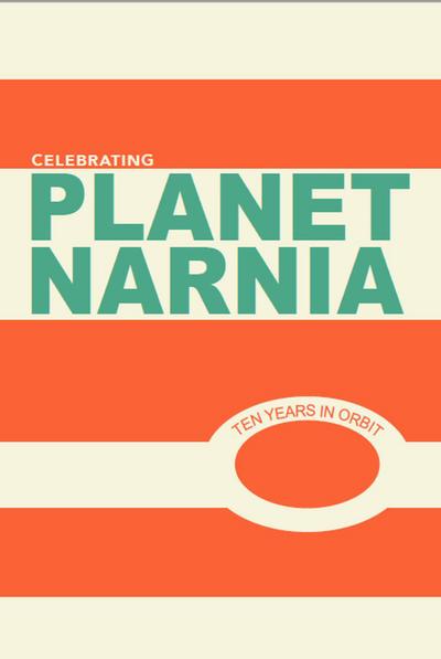 Celebrating Planet Narnia: 10 Years in Orbit (Volume 1, #4)