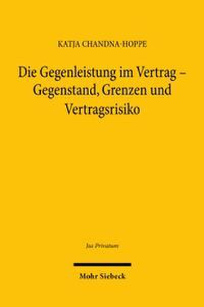 Die Gegenleistung im Vertrag - Gegenstand, Grenzen und Vertragsrisiko