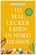 111 Mal lecker essen in Nordhessen - Wo’s schmegged