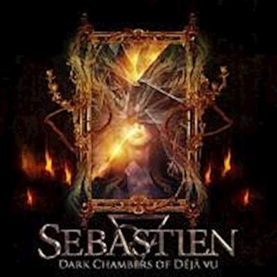 Sebastien: Dark Chambers Of Deja-Vu