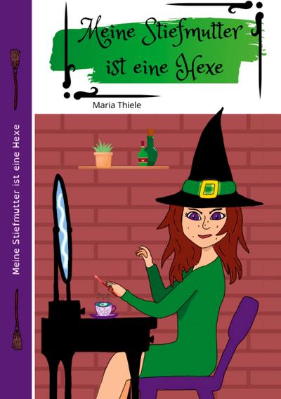 Meine Stiefmutter ist eine Hexe