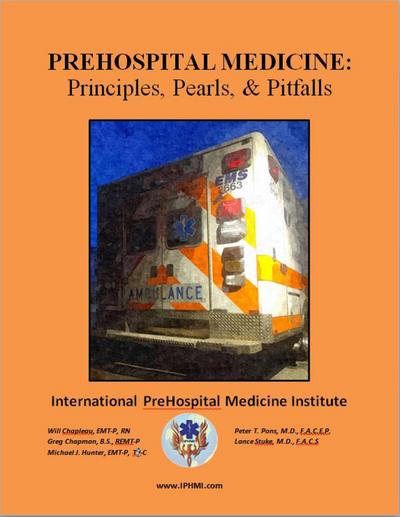 PreHospital Medicine: Principles, Pearls and Pitfalls