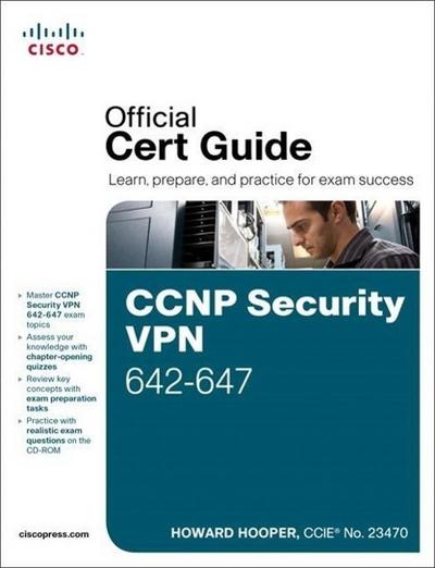 CCNP Security VPN 642-647 Official Cert Guide, w. CD-ROM