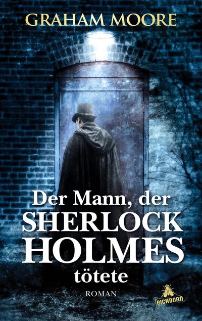 Moore, G: Mann, der Sherlock Holmes tötete