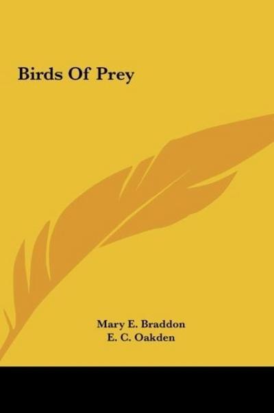 Birds Of Prey - Mary E. Braddon