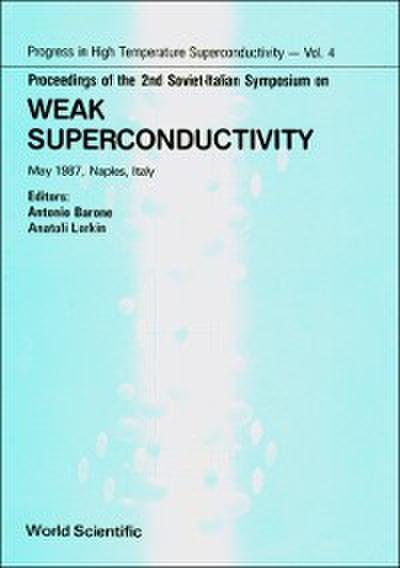 Weak Superconductivity - Proceedings Of The 2nd Soviet-italian Symposium
