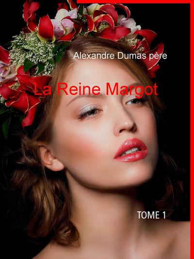 La Reine Margot ­