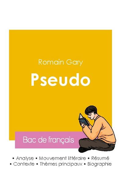 Réussir son Bac de français 2026 : Analyse du roman Pseudo de Romain Gary