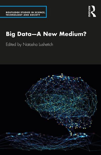Big Data-A New Medium?