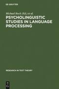 Psycholinguistic Studies in Language Processing