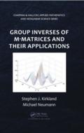 Group Inverses of M-Matrices and Their Application