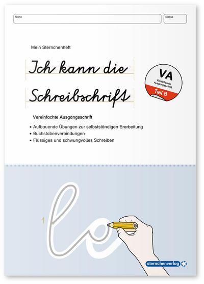 Ich kann die Schreibschrift - Vereinfachte Ausgangsschrift - Übungsheft zu den Buchstabenverbindungen