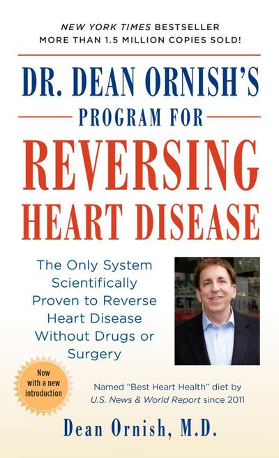 Dr. Dean Ornish’s Program for Reversing Heart Disease