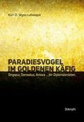 Paradiesvogel im goldenen Käfig