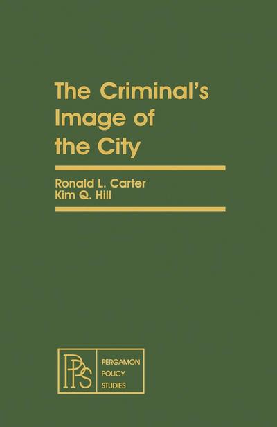 The Criminal’s Image of the City