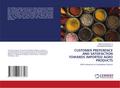 CUSTOMER PREFERENCE AND SATISFACTION TOWARDS IMPORTED AGRO PRODUCTS