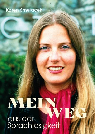 Mein Weg aus der Sprachlosigkeit