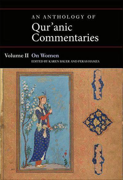 An Anthology of Qur’anic Commentaries, Volume II